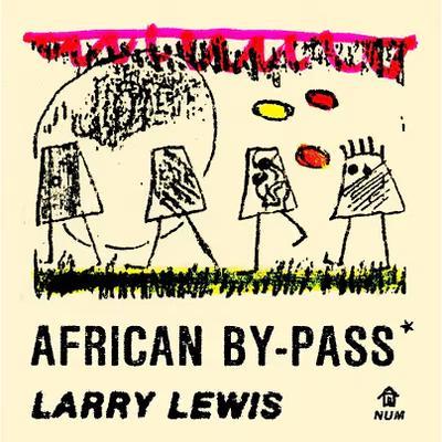 African By-Pass - Larry Lewis