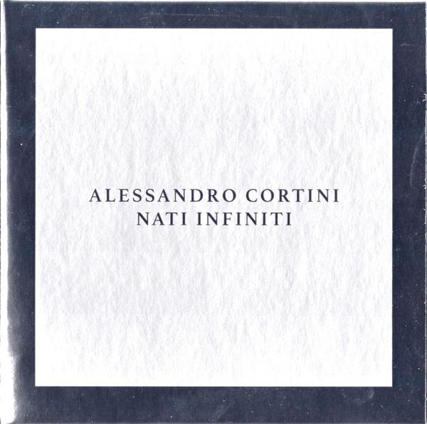 Nati Infiniti - Alessandro Cortini
