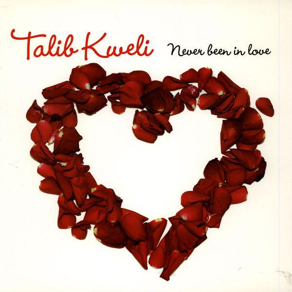 Never Been In Love - Talib Kweli