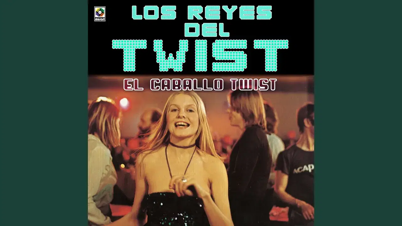  - Los Reyes del Twist