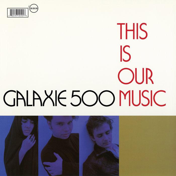  - Galaxie 500
