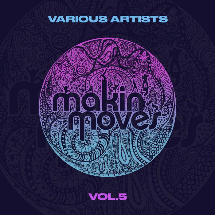 Makin' Moves Various Vol. 5 - DJ Kemit, The Lounge Lizards ft. Jill Rock Jones