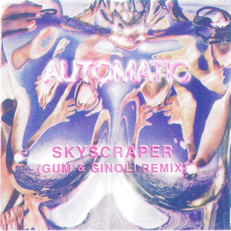Skyscraper (GUM & Ginoli Remix) - Automatic
