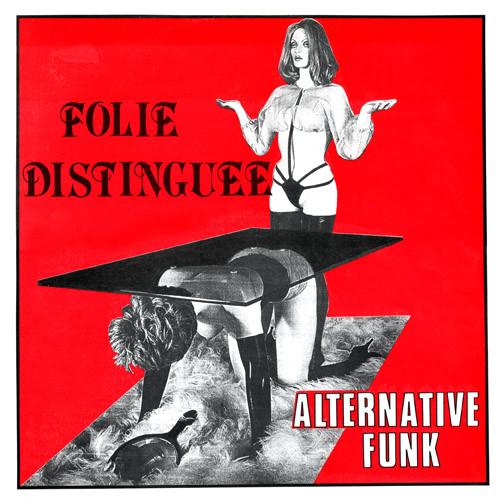 Alternative Funk ﻿: Folie Distinguée - Dee Nasty