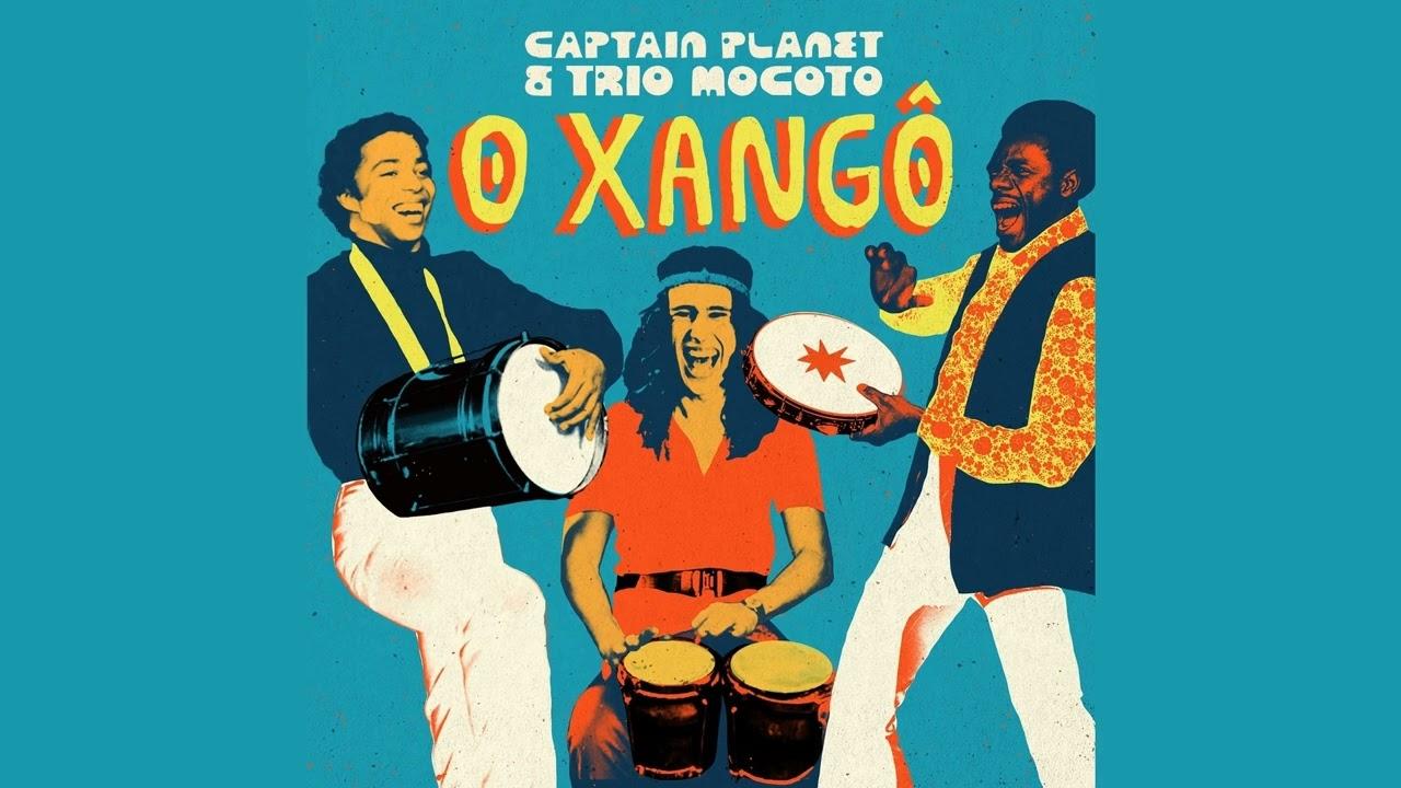 DIG - Captain Planet & Trio Mocoto