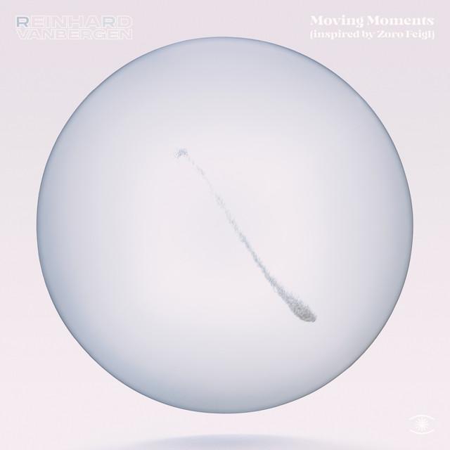 Moving Moments (Inspired by Zoro Feigl) - Reinhard Vanbergen