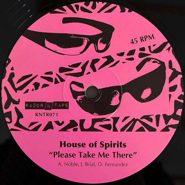 Please Take Me There - House of Spirits