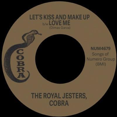 Let's Kiss And Make Up b/w Love Me - Royal Jesters