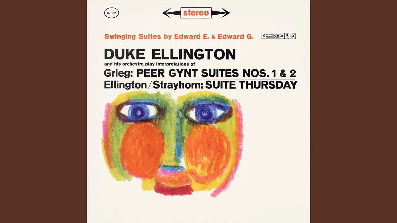 Selections From Peer Gynt Suites Nos. 1 & 2 And Suite Thursday - Duke Ellington & His Orchestra