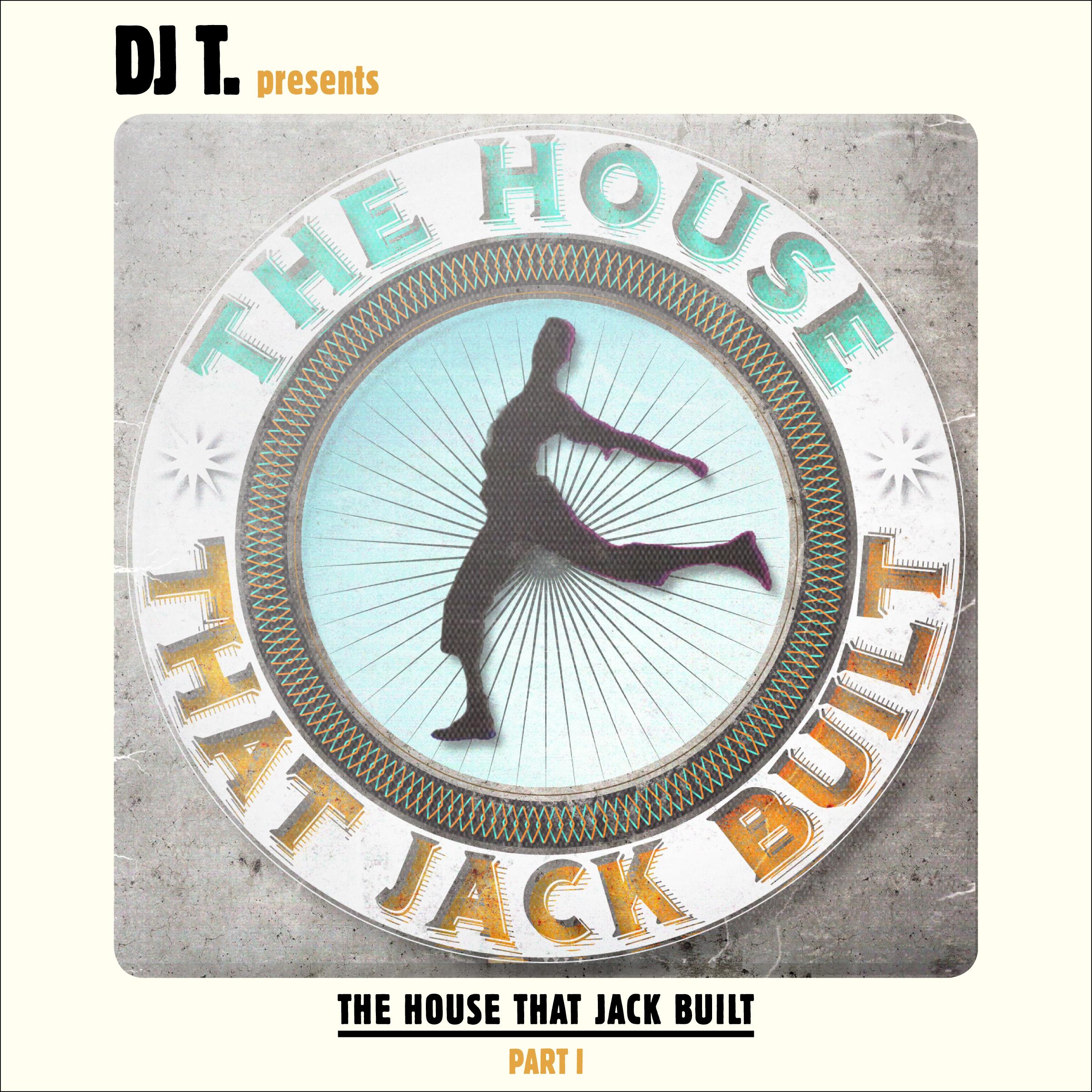 DJ T. Presents The House That Jack Built - Part  - ESP