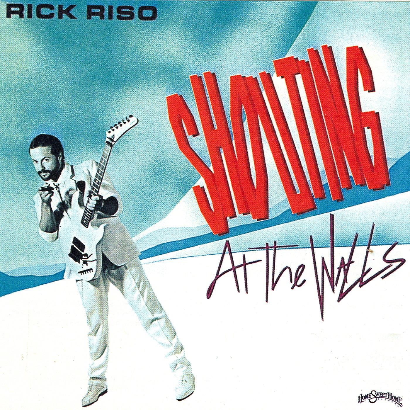Shouting At the Walls - Rick Riso