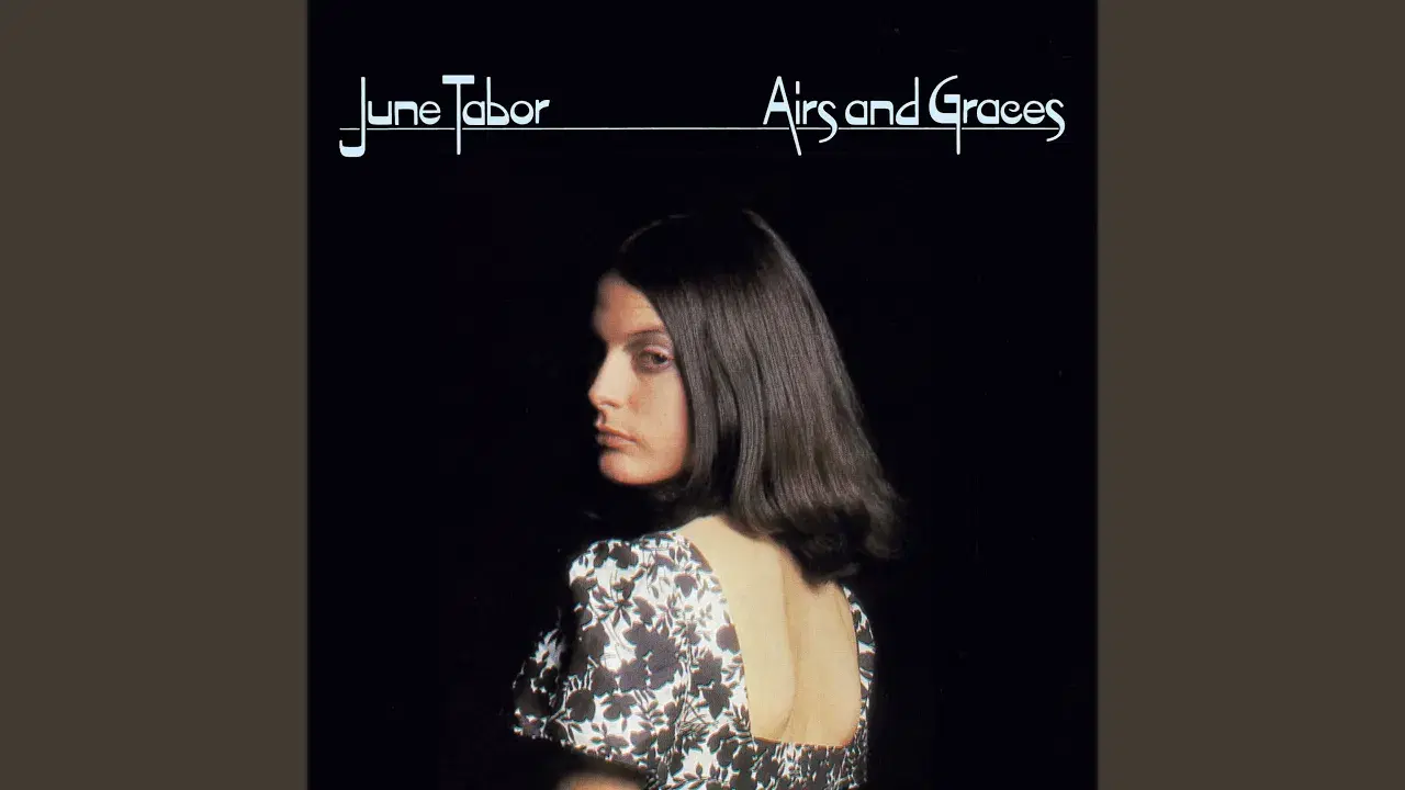 Airs and Graces (Deluxe Remaster) - June Tabor
