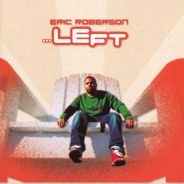 ...Left - Eric Roberson