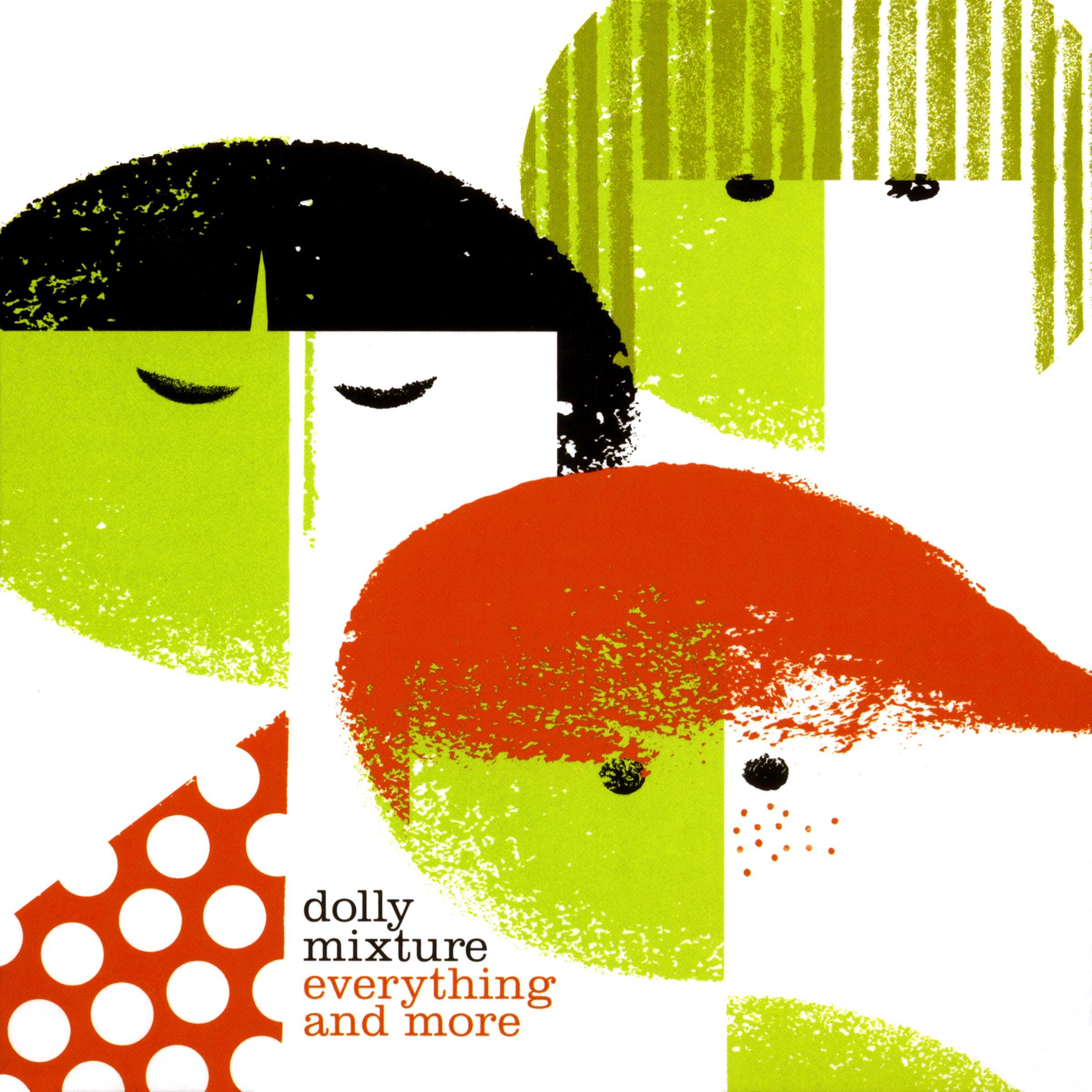Everything and More - Dolly Mixture