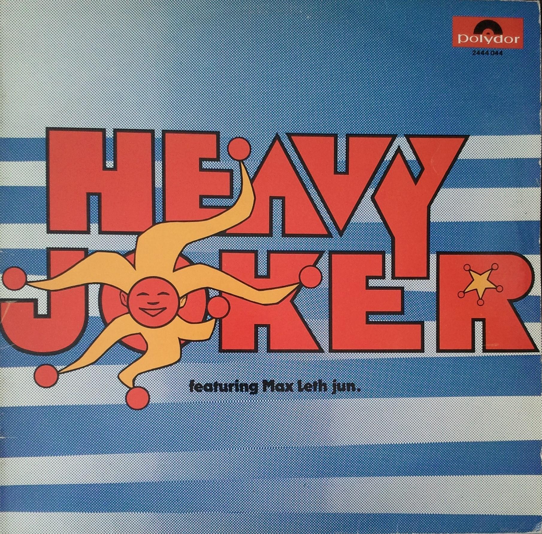 With Max Leth jun - Heavy Joker