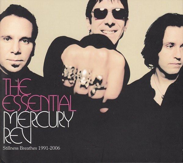 The Essential Mercury Rev: Stillness Breathes 1991-2006 (Disc 2) - Mercury Rev