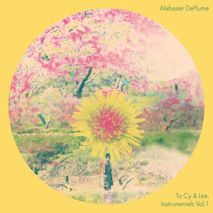 To Cy & Lee: Instrumentals Vol. 1 - Alabaster dePlume