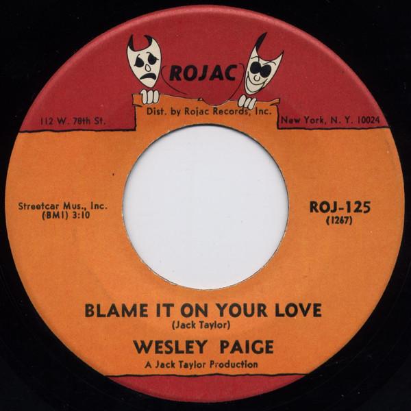 Blame It On Your Love / You Turn Me Around - Wesley Paige