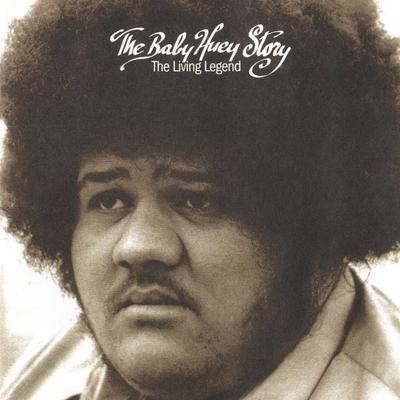 The Baby Huey Story: The Living Legend - Baby Huey