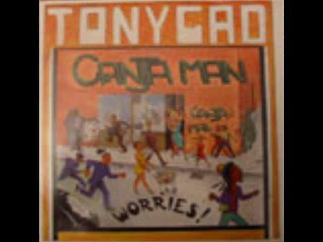  - TONY GAD / GANJAMAN WORRIES