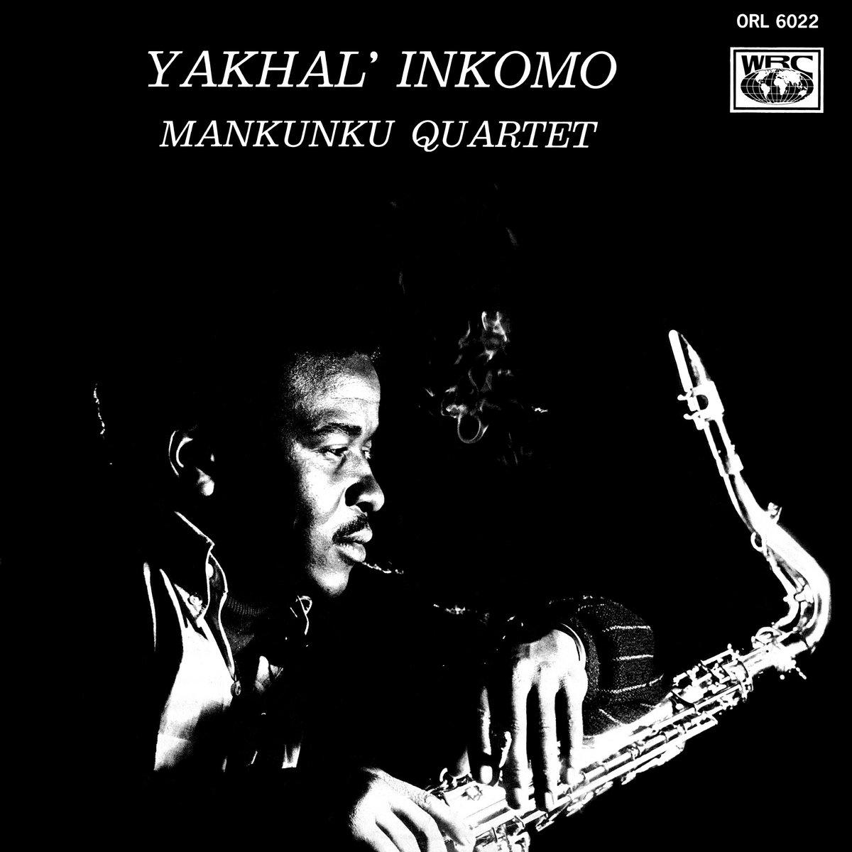 Yakhal' Inkomo - The Mankunku Quartet