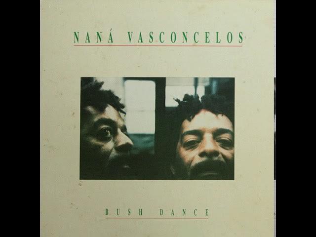 Bush Dance - Nana Vasconcelos