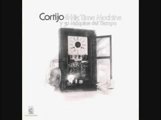  - Cortijo y su Máquina del Tiempo