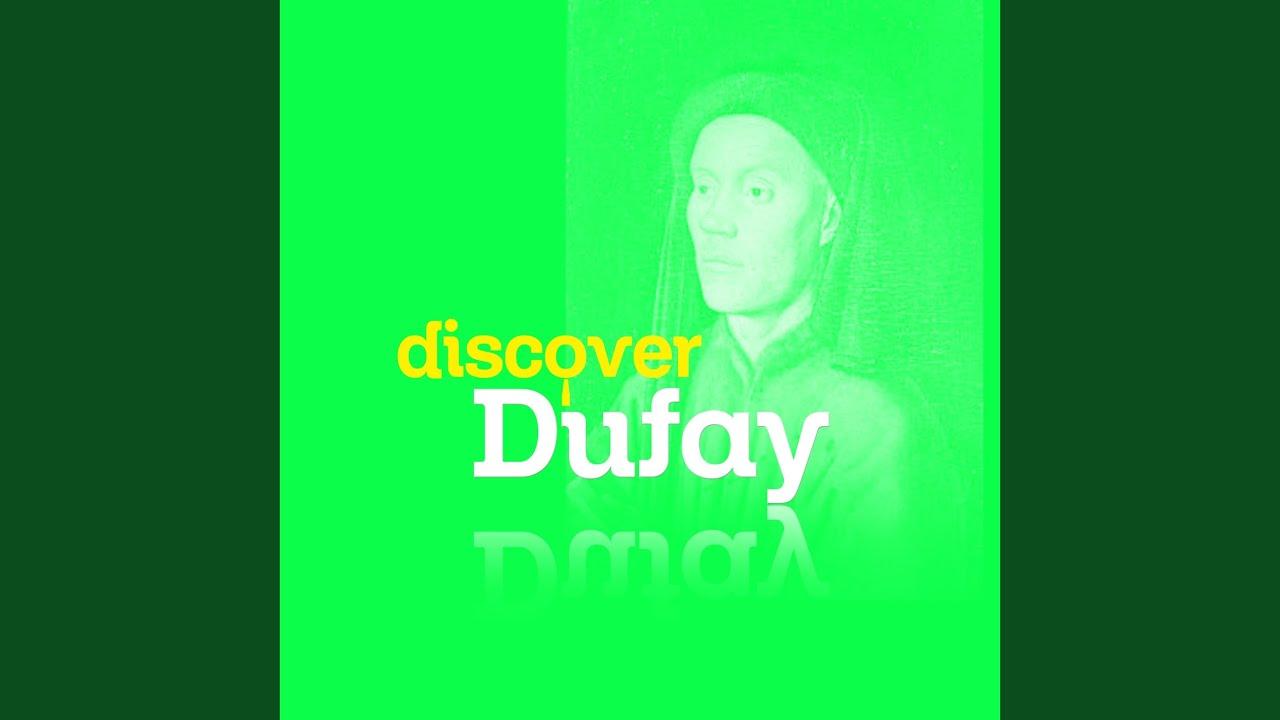  - Guillaume Dufay