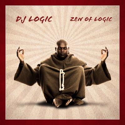 Zen of Logic - DJ Logic