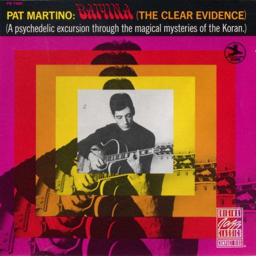 Baiyina (The Clear Evidence) - Pat Martino