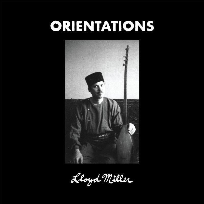 Orientations - Lloyd Miller