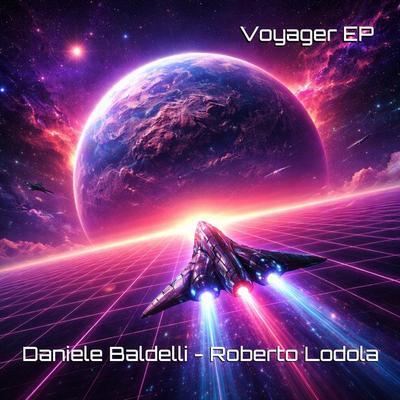 Voyager EP - Daniele Baldelli & Roberto Lodola