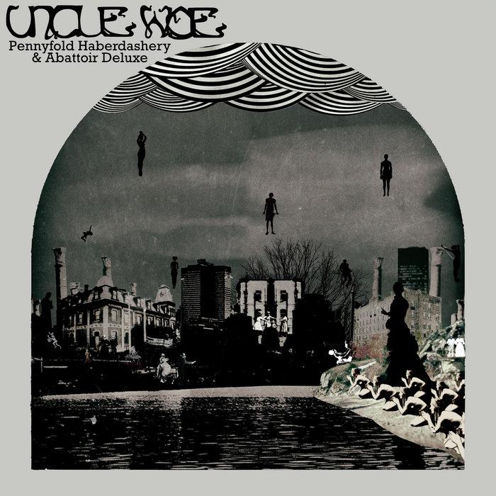Pennyfold Haberdashery & Abattoir Deluxe - Uncle Woe