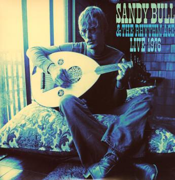 Live 1976 - Sandy Bull & the Rhythm Ace