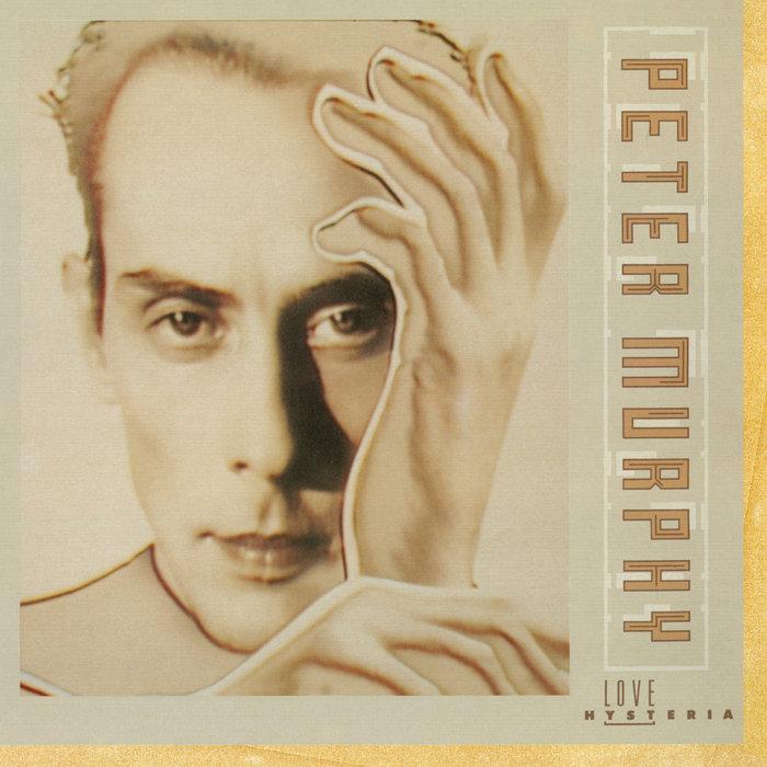 Love Hysteria (Expanded Edition) - Peter Murphy