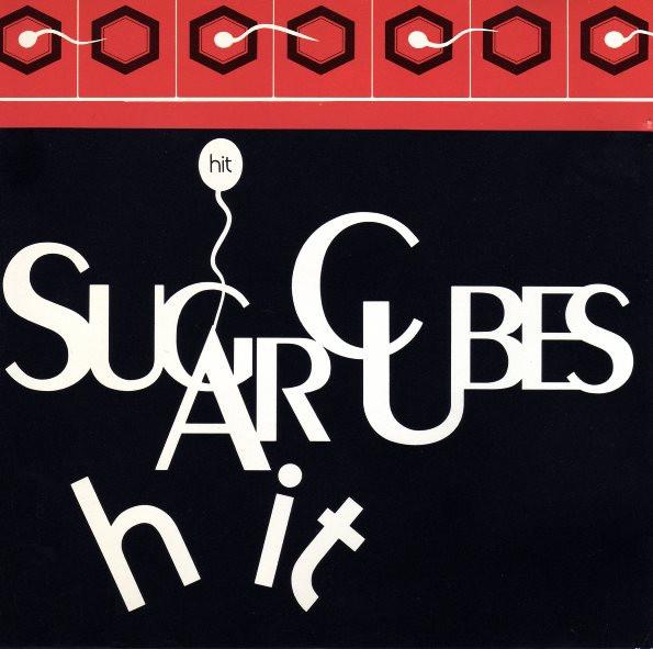  - The Sugarcubes