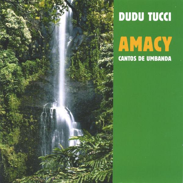 Amacy - Cantos de Umbanda - Dudu Tucci