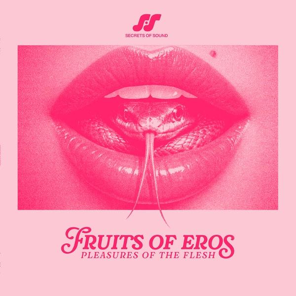Fruits of Eros: Pleasures of the Flesh - EP - Gareth Anton Averill