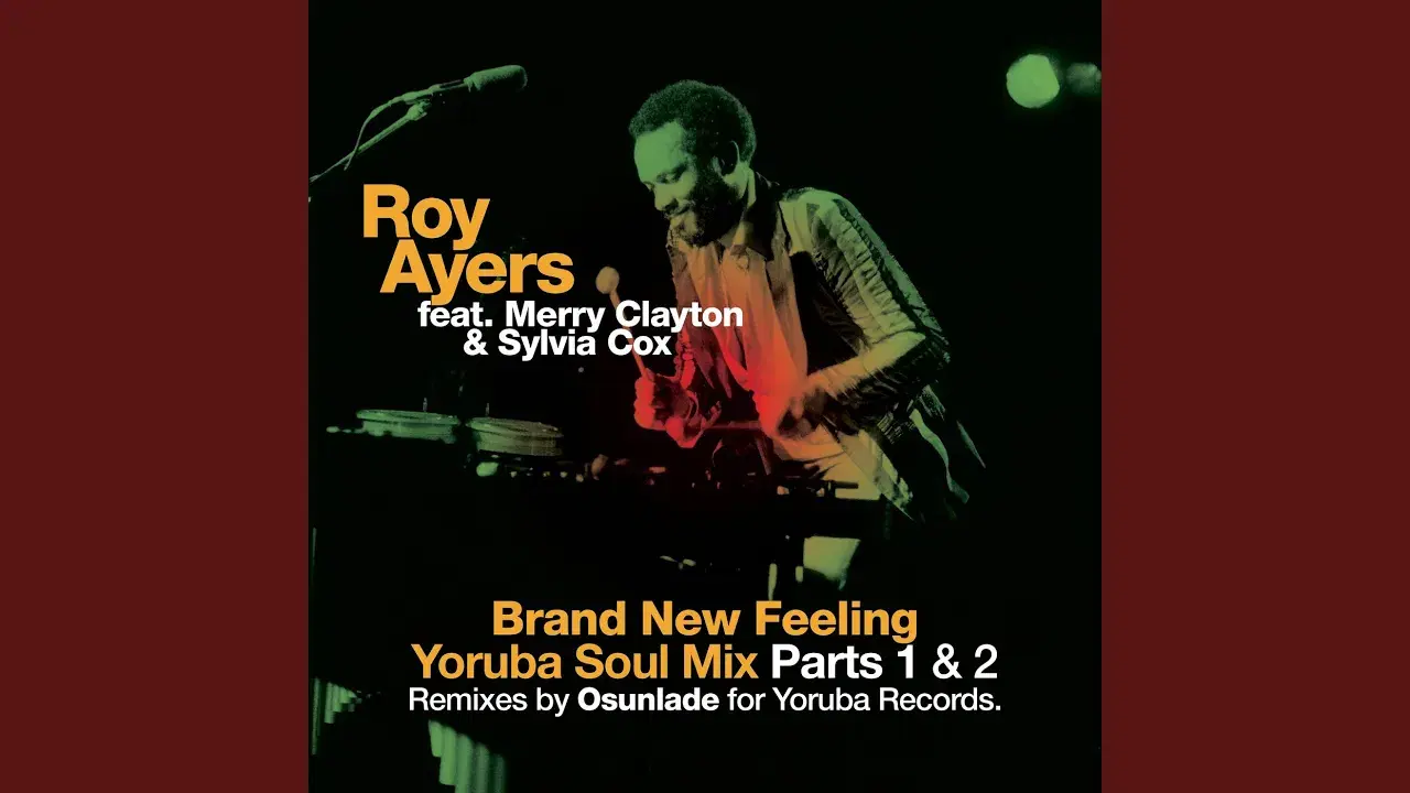 Brand New Feeling - Yoruba Soul Remixes - Roy Ayers, Osunlade, Merry Clayton, Sylvia Cox