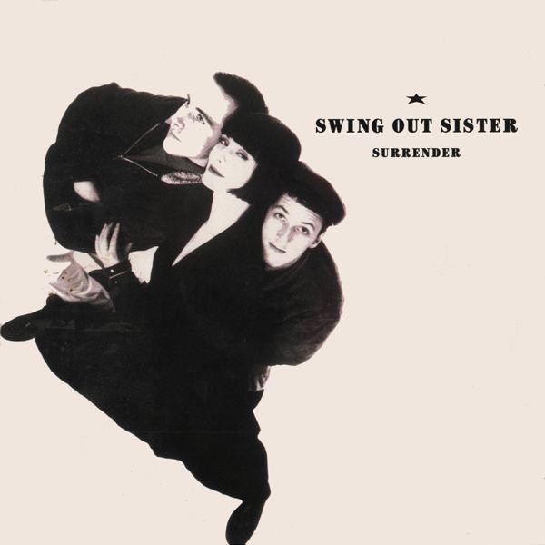 Surrender - Swing Out Sister