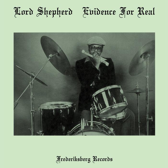 Evidence for Real (1981 debut album from LA-based soul-jazz, funk and fusion musician Forty-one years later Frederiksberg reissues) - Lord Shepherd