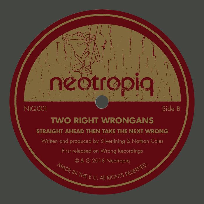 Two Right Wrongans - System Error (Neotropiq 001) - Two Right Wrongans
