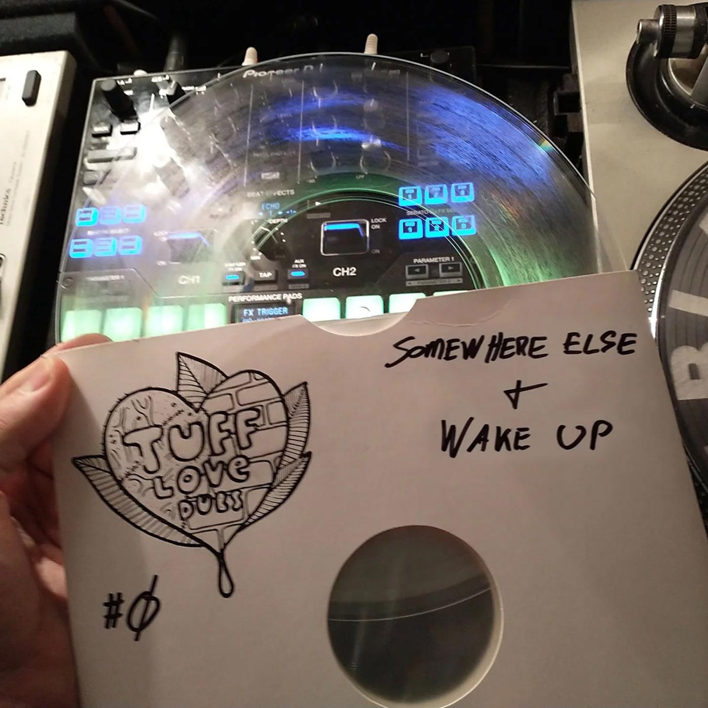 TUFF039 - Somewhere Else / Wake Up - Tuff Love Dubs