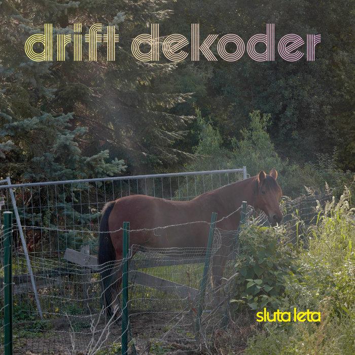 Drift Dekoder - Sluta Leta