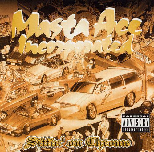 Sittin' On Chrome [3CD] - Masta Ace Incorporated