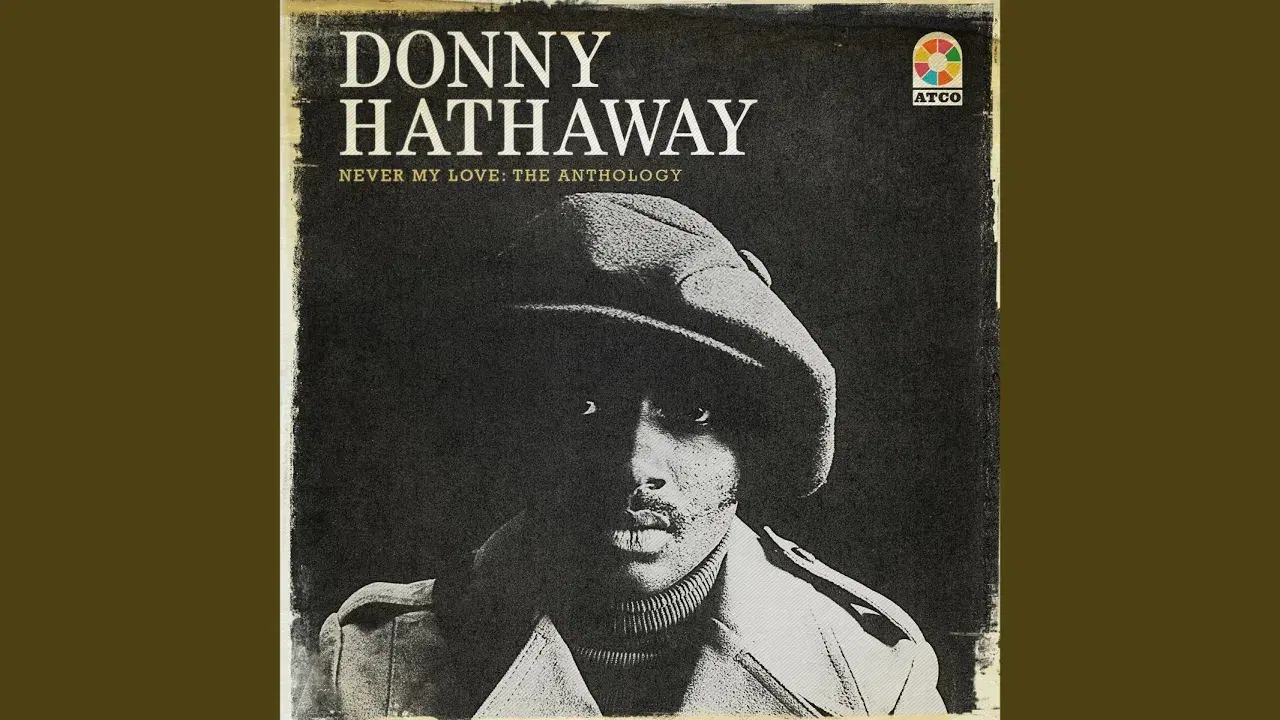Never My Love: The Anthology - Donny Hathaway