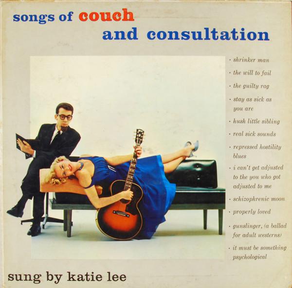 Songs Of Couch And Consultation - Katie Lee