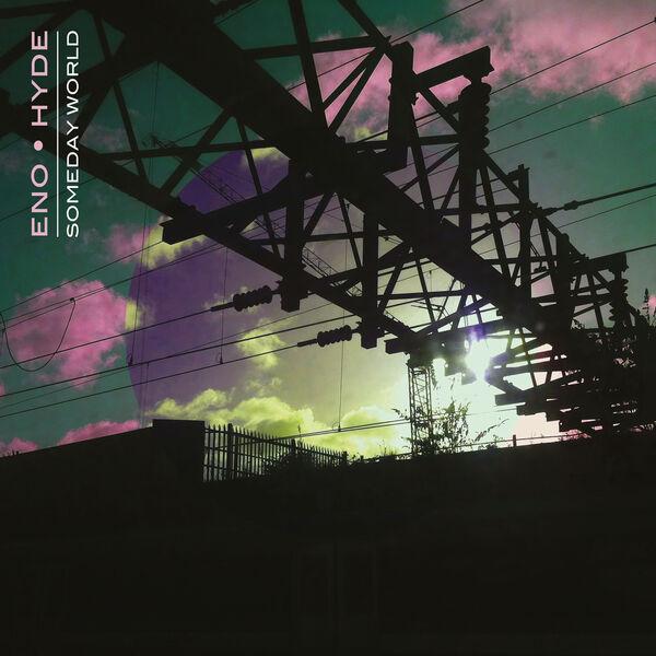 Someday World - Eno • Hyde