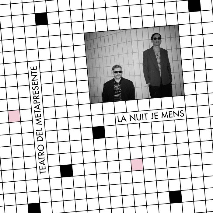 Teatro Del Metapresente - La Nuit Je Mens