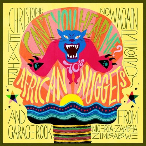 can’t you hear me? 70's african nuggets & garage rock from nigeria, zambia, and zimbabwe - eye q